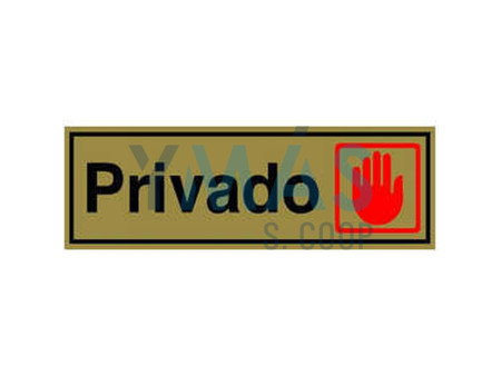 SEÑAL LATON ORO 180 X 60 PRIVADO