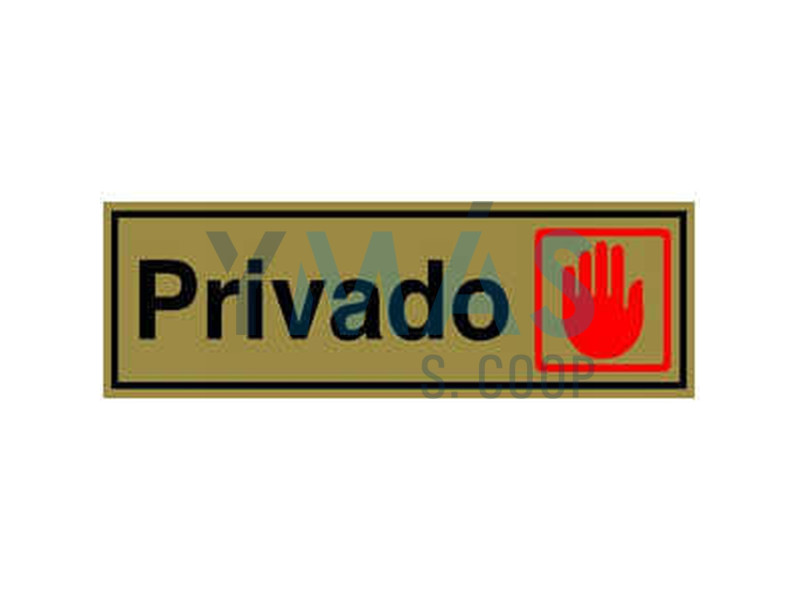 SEÑAL LATON ORO 180 X 60 PRIVADO